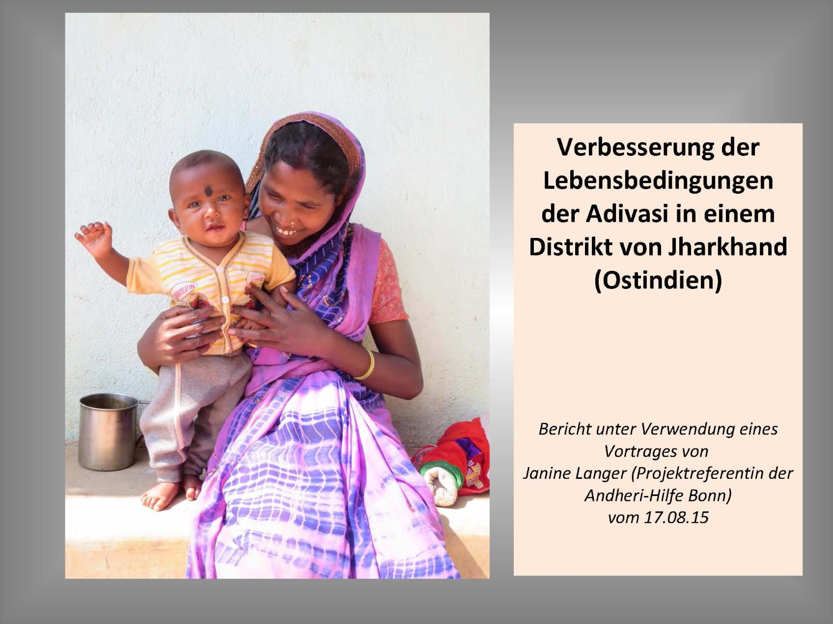 Präsentation: Verbesserung der Lebensbedingungen der Adivasi in einem Distrikt von Jharkhand (Ostindien) (c) Janine Langer (Projektreferentin der Andheri-Hilfe Bonn) / Eifeler Brunnenhilfe